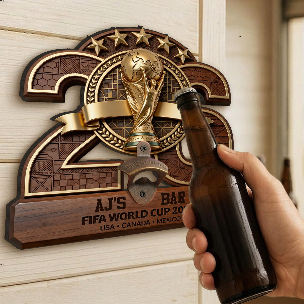 The Cup Of 2026 - Personalized Soccer Wall Bottle Opener