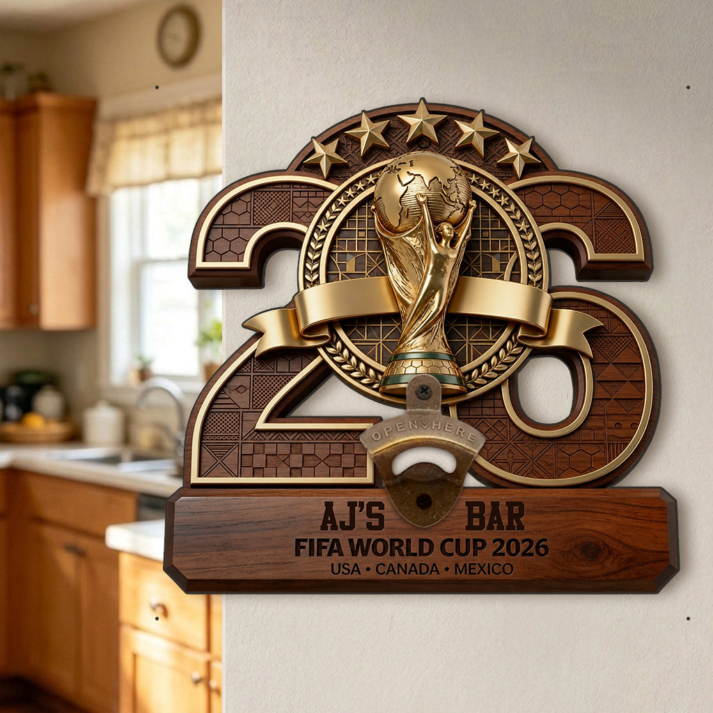 The Cup Of 2026 - Personalized Soccer Wall Bottle Opener