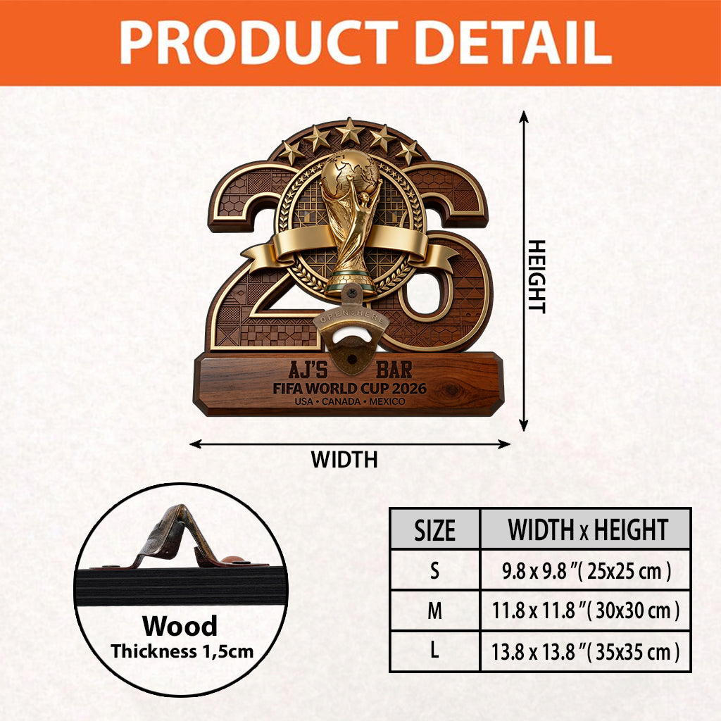 The Cup Of 2026 - Personalized Soccer Wall Bottle Opener